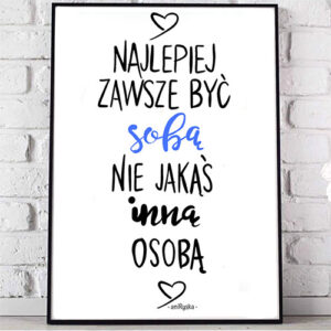 Być sobą - Plakat motywacyjny